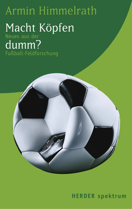 Macht Köpfen dumm?
